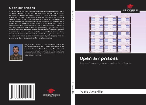 Open air prisons: Fear and urban experience in the city of Bogota