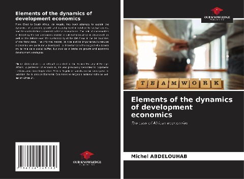 Elements of the dynamics of development economics: The case of African economies