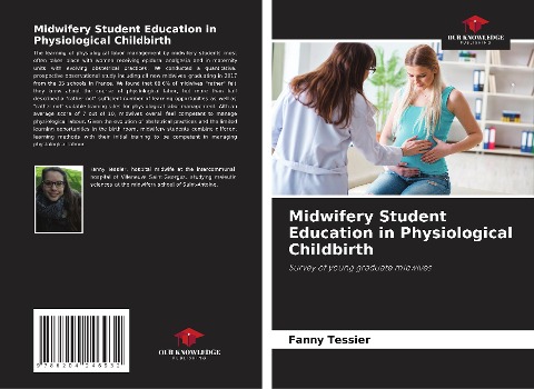 Midwifery Student Education in Physiological Childbirth: Survey of young graduate midwives