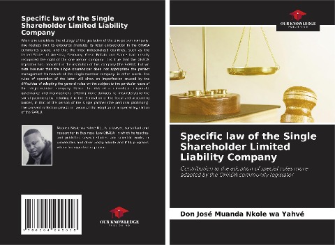 Specific law of the Single Shareholder Limited Liability Company: Contribution to the adoption of special rules more adapted by the OHADA community legislator