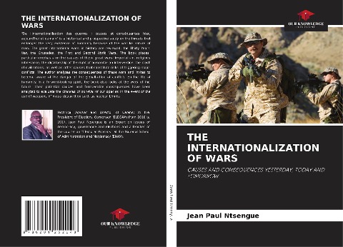 THE INTERNATIONALIZATION OF WARS: CAUSES AND CONSEQUENCES YESTERDAY, TODAY AND TOMORROW