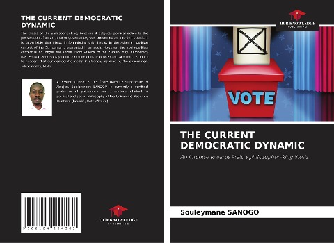 THE CURRENT DEMOCRATIC DYNAMIC: An impulse towards Platos philosopher-king thesis