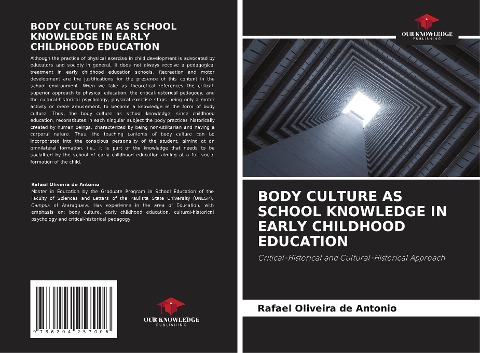 BODY CULTURE AS SCHOOL KNOWLEDGE IN EARLY CHILDHOOD EDUCATION: Critical-Historical and Cultural-Historical Approach