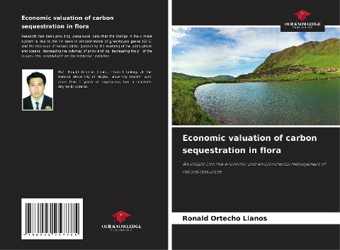 Economic valuation of carbon sequestration in flora: An insight into the economic and environmental management of natural resources
