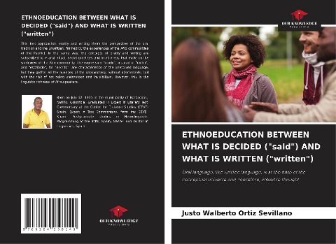 ETHNOEDUCATION BETWEEN WHAT IS DECIDED (said) AND WHAT IS WRITTEN (written): Oral language, like written language, is at the base of the conceptual universe and, therefore, linked to thought