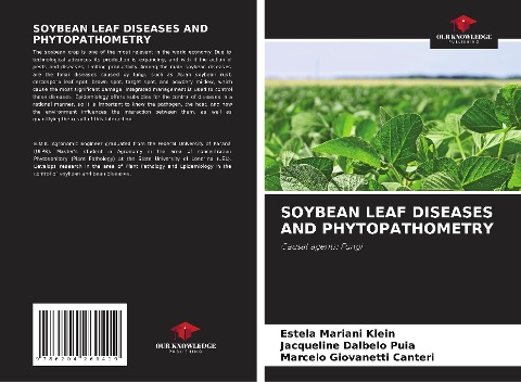 SOYBEAN LEAF DISEASES AND PHYTOPATHOMETRY: Causal agents: Fungi
