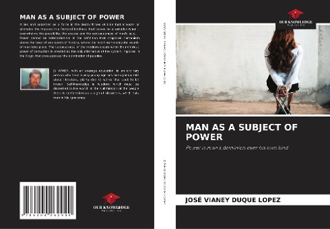 MAN AS A SUBJECT OF POWER: Power is mans dominion over his own kind