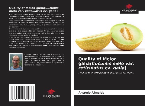 Quality of Meloa galia(Cucumis melo var. reticulatus cv. galia): Production in Organic Agriculture vs. Conventional