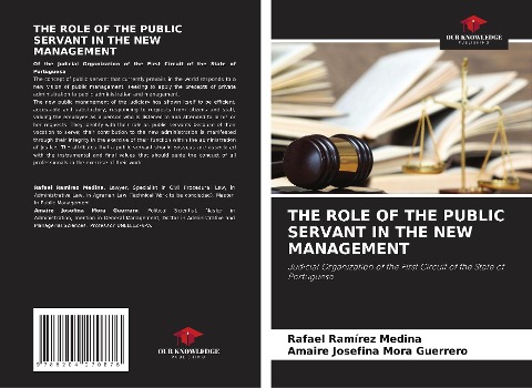 THE ROLE OF THE PUBLIC SERVANT IN THE NEW MANAGEMENT: Judicial Organization of the First Circuit of the State of Portuguesa