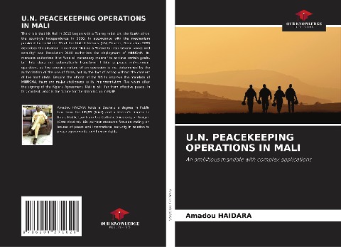 U.N. PEACEKEEPING OPERATIONS IN MALI: An ambitious mandate with complex applications
