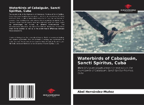 Waterbirds of Cabaiguán, Sancti Spíritus, Cuba: Waterbird assemblages present in reservoirs in the municipality of Cabaiguán, Sancti Spíritus Province, Cuba
