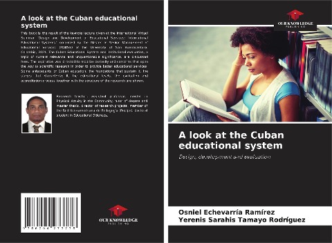 A look at the Cuban educational system: Design, development and evaluation