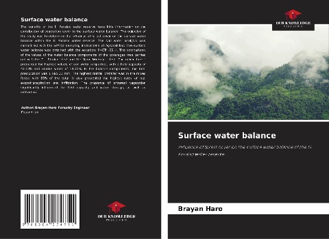 Surface water balance: Influence of forest cover on the surface water balance of the El Paraíso water reserve.