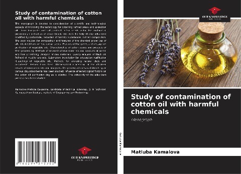 Study of contamination of cotton oil with harmful chemicals: Monograph