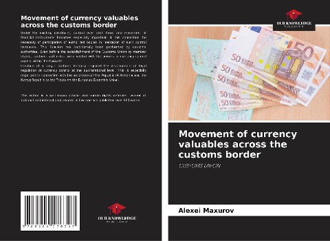 Movement of currency valuables across the customs border: CUSTOMS UNION