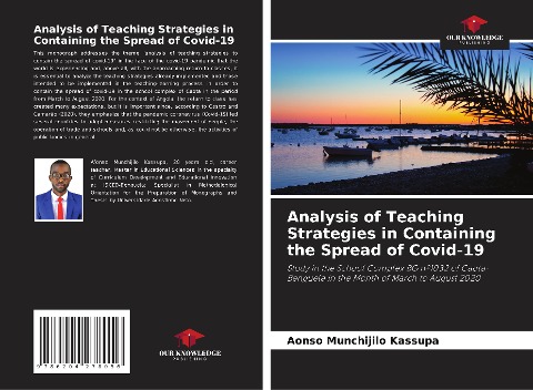 Analysis of Teaching Strategies in Containing the Spread of Covid-19: Study in the School Complex BG nº1032 of Caota- Benguela in the Month of March to August 2020