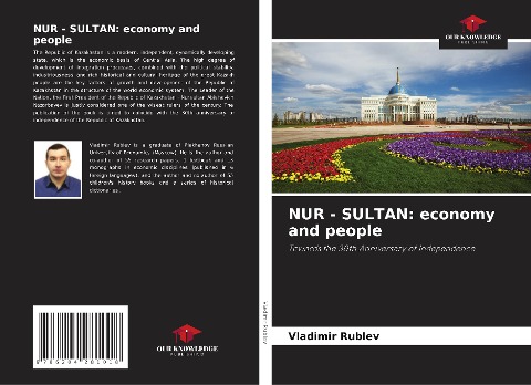 NUR - SULTAN: economy and people: Towards the 30th Anniversary of Independence