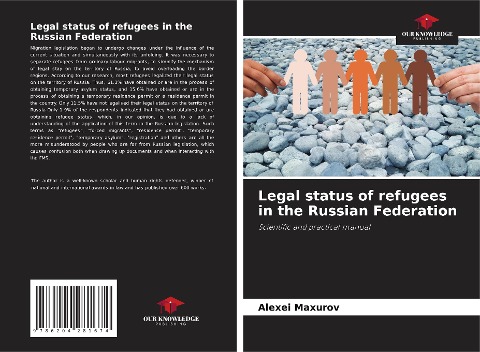 Legal status of refugees in the Russian Federation: Scientific and practical manual
