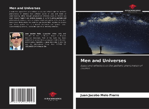 Men and Universes: Essays and reflections on the aesthetic phenomenon of creation