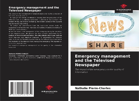 Emergency management and the Televised Newspaper: The impact of the emergency on the quality of information