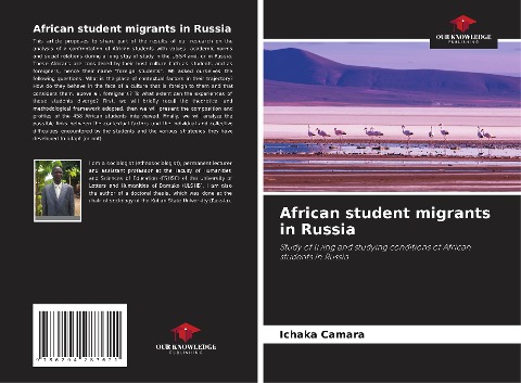 African student migrants in Russia: Study of living and studying conditions of African students in Russia