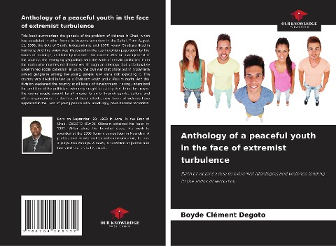 Anthology of a peaceful youth in the face of extremist turbulence: Birth of violence due to extremist ideologies and violence leading to the shock of terrorism
