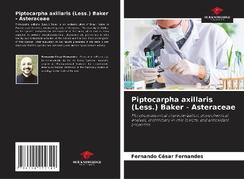 Piptocarpha axillaris (Less.) Baker - Asteraceae: Morphoanatomical characterization, phytochemical analysis, preliminary in vitro toxicity, and antioxidant properties