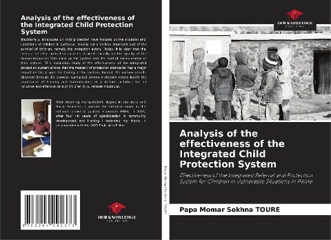Analysis of the effectiveness of the Integrated Child Protection System: Effectiveness of the Integrated Referral and Protection System for Children in Vulnerable Situations in Pikine