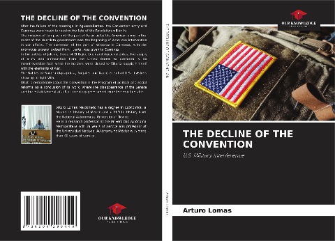 THE DECLINE OF THE CONVENTION: U.S. Military Interference