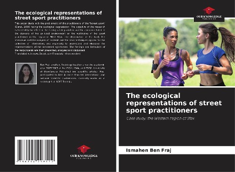 The ecological representations of street sport practitioners: Case study: the Western region of Sfax