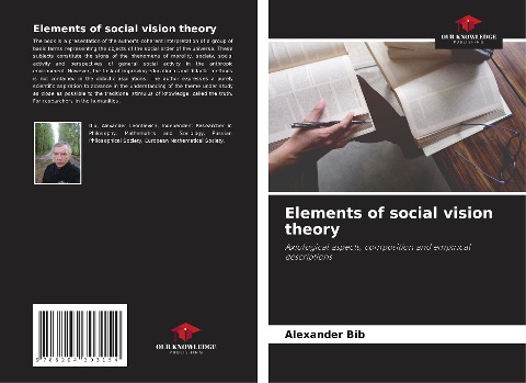 Elements of social vision theory: Axiological aspects, composition and empirical descriptions