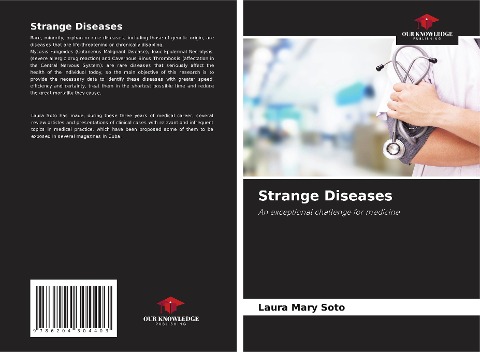 Strange Diseases: An exceptional challenge for medicine
