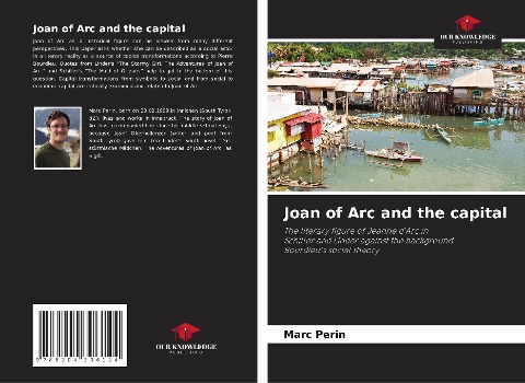 Joan of Arc and the capital: The literary figure of Jeanne d'Arc in Schiller and Linder against the background Bourdieu's social theory