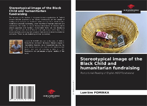 Stereotypical image of the Black Child and humanitarian fundraising: Postcolonial Reading of English NGO Fundraising