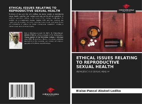 ETHICAL ISSUES RELATING TO REPRODUCTIVE SEXUAL HEALTH: REPRODUCTIVE SEXUAL HEALTH