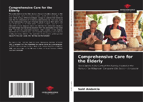 Comprehensive Care for the Elderly: Social Work in the Care of the Elderly Assisted in the Nursery La Milagrosa Carúpano Edo Sucre - Venezuela