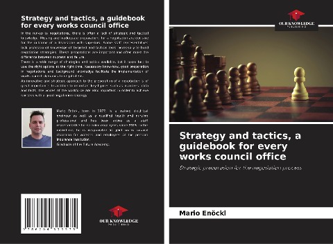 Strategy and tactics, a guidebook for every works council office: Strategic preparation for the negotiation process