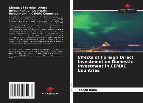 Effects of Foreign Direct Investment on Domestic Investment in CEMAC Countries