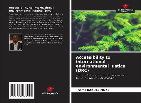 Accessibility to international environmental justice (DRC): Access to Environmental Justice in International Environmental Law in the DRCongo