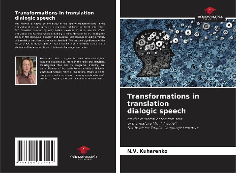 Transformations in translation dialogic speech: on the material of the film text of the feature film Vreche. Textbook for English Language Learners