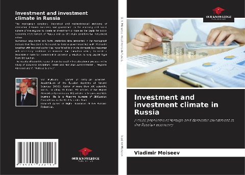Investment and investment climate in Russia: Actual problems of foreign and domestic investment in the Russian economy
