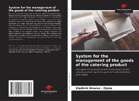 System for the management of the goods of the catering product: Management of processes with direct impact on the catering product, systemic approach, standardisation and impact