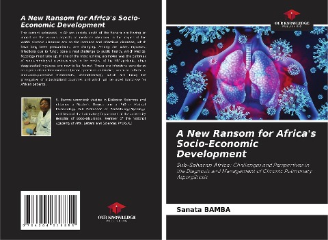A New Ransom for Africas Socio-Economic Development: Sub-Saharan Africa: Challenges and Perspectives in the Diagnosis and Management of Chronic Pulmonary Aspergillosis