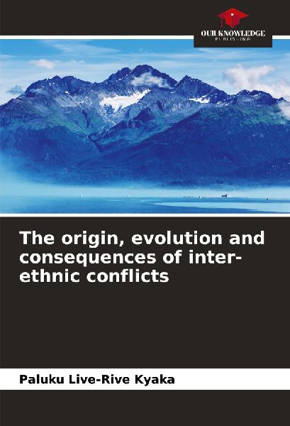 The origin, evolution and consequences of inter-ethnic conflicts