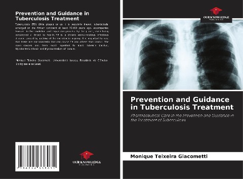 Prevention and Guidance in Tuberculosis Treatment: Pharmaceutical Care in the Prevention and Guidance in the Treatment of Tuberculosis