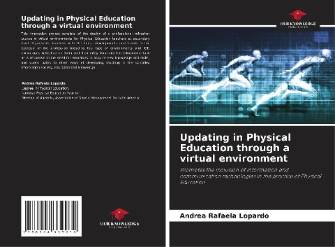 Updating in Physical Education through a virtual environment: Promotes the inclusion of information and communication technologies in the practice of Physical Education