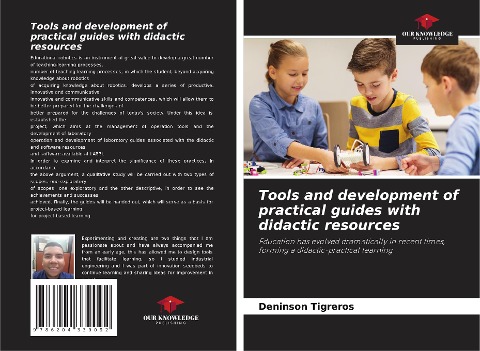 Tools and development of practical guides with didactic resources: Education has evolved dramatically in recent times, forming a didactic-practical learning
