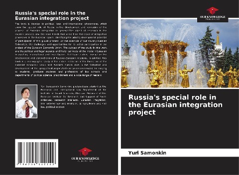 Russias special role in the Eurasian integration project