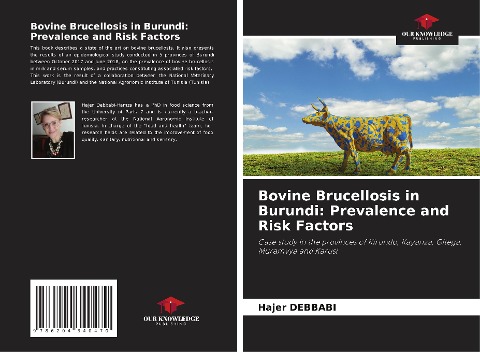 Bovine Brucellosis in Burundi: Prevalence and Risk Factors: Case study in the provinces of Kirundo, Kayanza, Gitega, Muramvya and Karusi