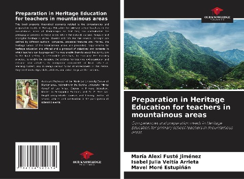 Preparation in Heritage Education for teachers in mountainous areas: Competencies and preparation needs in Heritage Education for primary school teachers in mountainous areas.